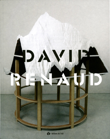catalogue monographique David Renaud, 2009